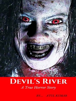 cover image of Devil's River a True Horror Story
